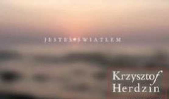 "Jesteś światłem" - premiera nowej płyty Krzysztofa Herdzina za dwa tygodnie