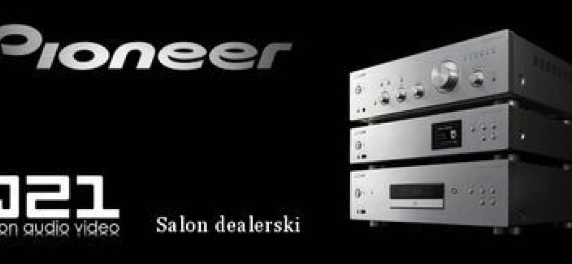 Salon Q21 z Pabianic zaprasza na odsłuchy wzmacniaczy Pionner