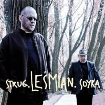 Strug - Leśmian - Soyka