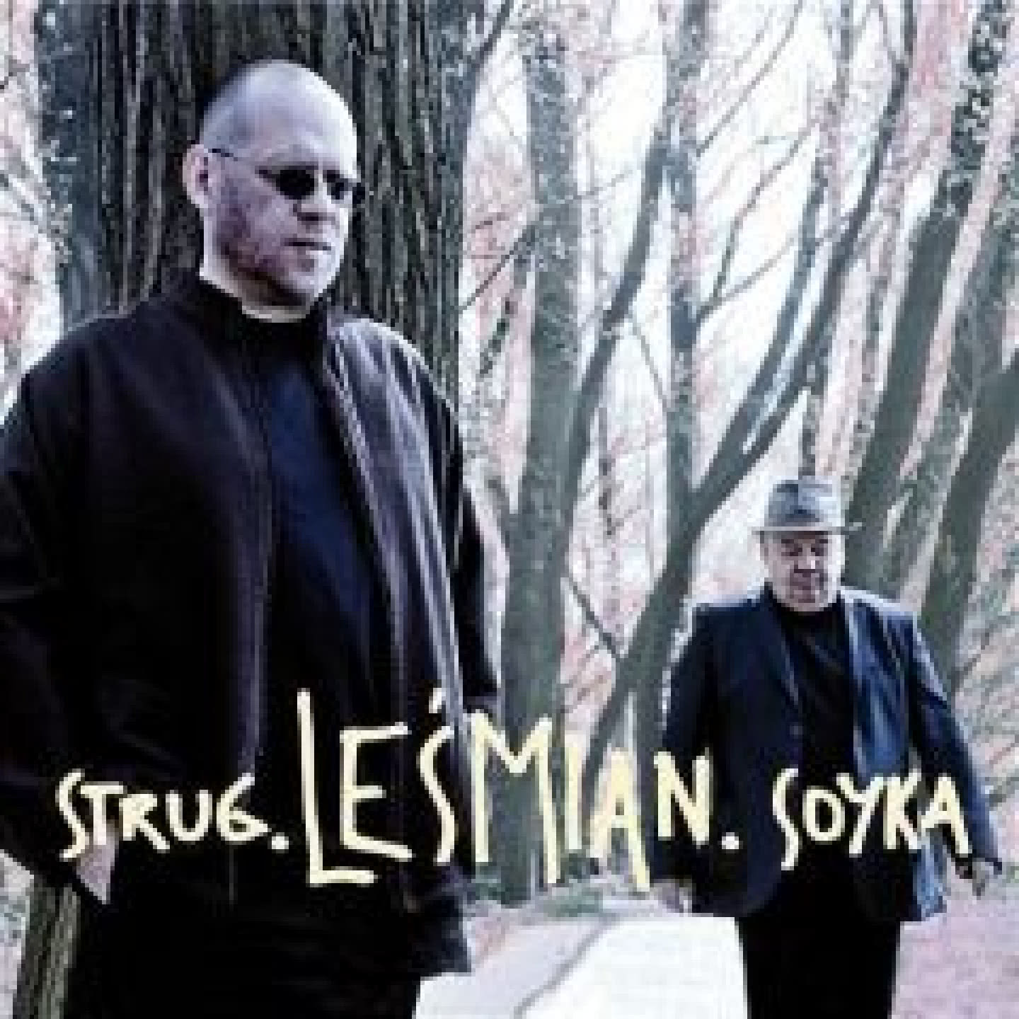 Strug - Leśmian - Soyka