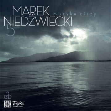 Marek Niedźwiecki - muzyka ciszy 5 Marek Niedźwiecki - muzyka ciszy 5