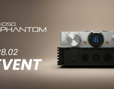 iFi Audio iDSD Phantom - 27 lutego ruszają odsłuchy w salonach w całej Polsce