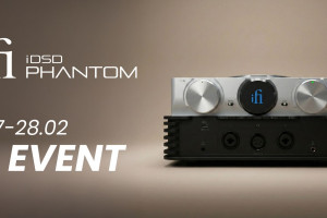iFi Audio iDSD Phantom - 27 lutego ruszają odsłuchy w salonach w całej Polsce
