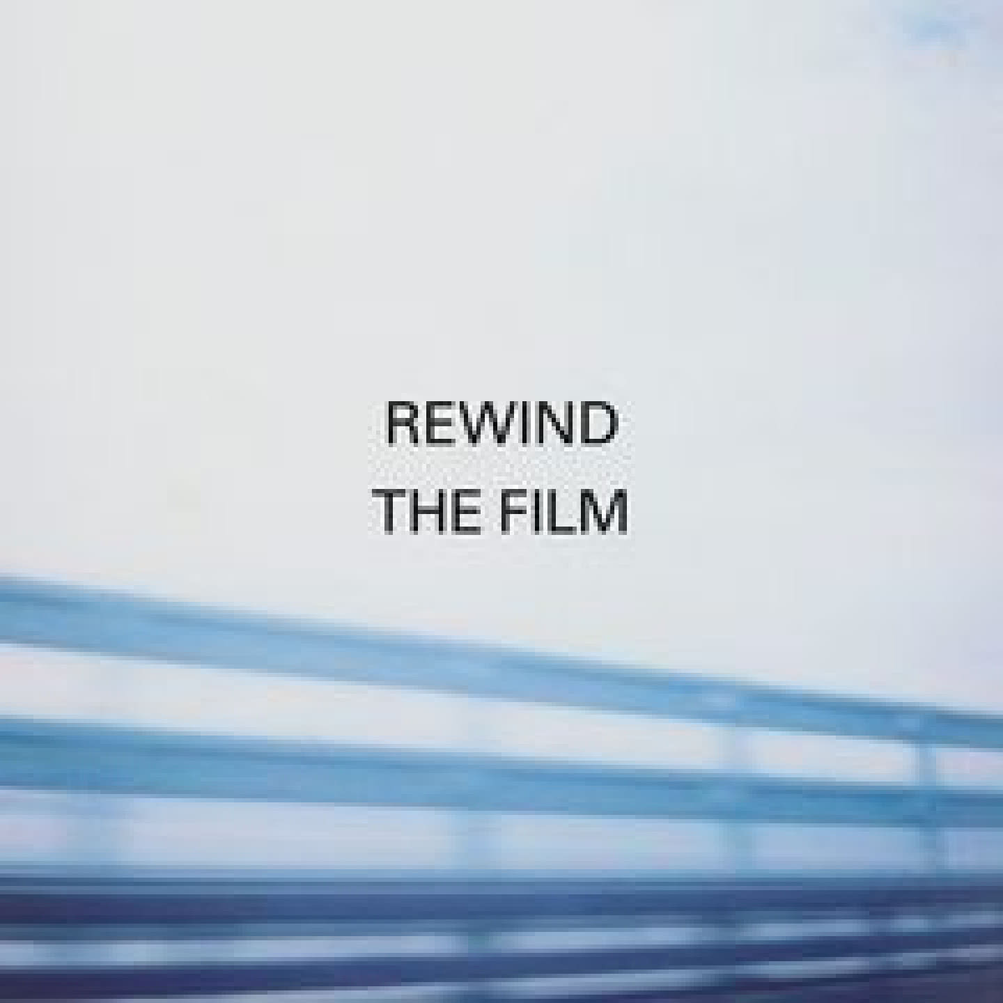 Rewind The Film