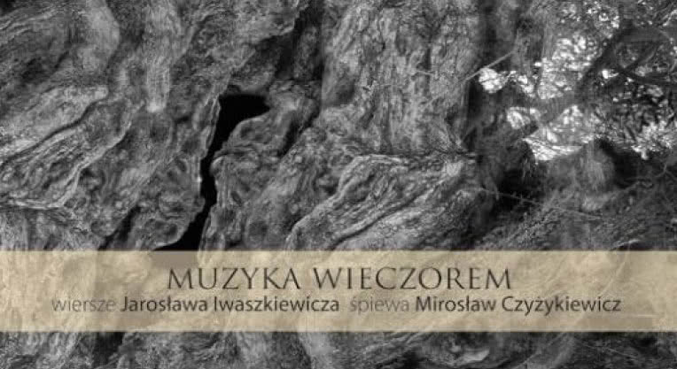 Mirosław Czyżykiewicz śpiewa wiersze Jarosława Iwaszkiewicza
