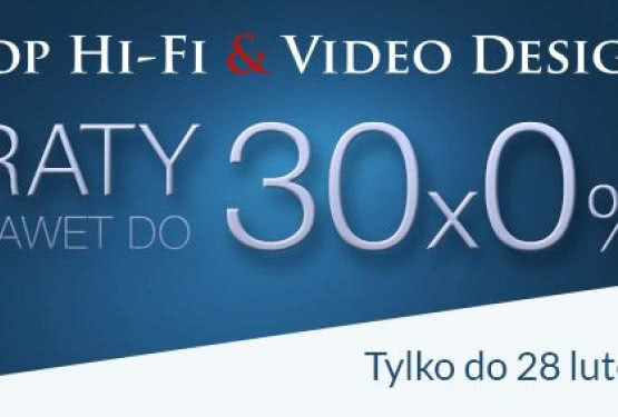 "Raty 0%" w Top Hi-Fi & Video Design