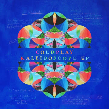 Coldplay - Kaleidoscope
Kaleidoscope