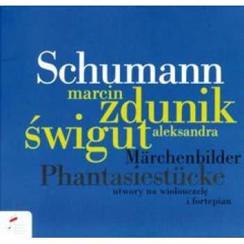 Schumann: Phantasiestucke