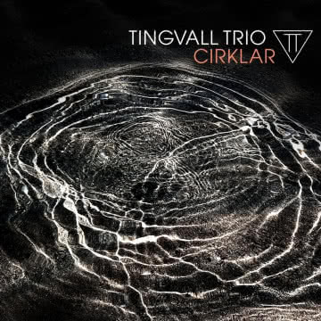 Tingvall Trio - Cirklar Cirklar