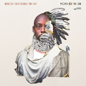 Marcus Strickland - People of the Sun People of the Sun
