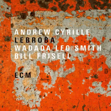 Andrew Cyrille - Lebroba Lebroba
