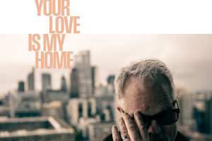 Your Love Is My Home