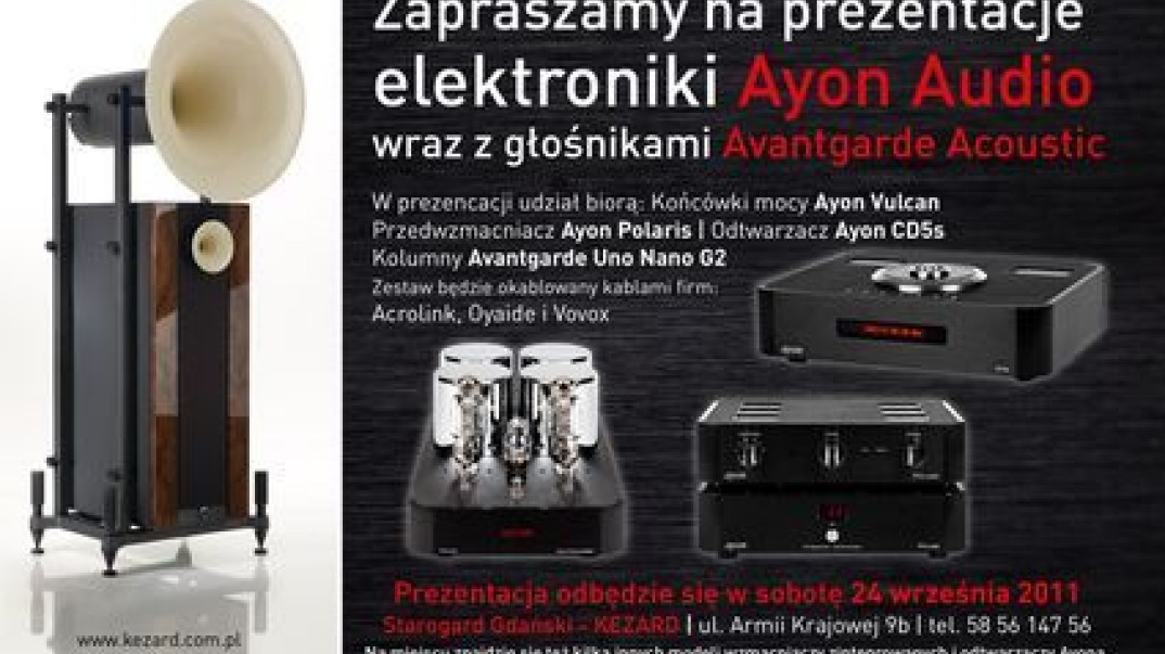 Kezard: prezentacja elektroniki Ayon z głośnikami Avantgarde Acoustic