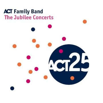 ACT Family Band - The Jubilee Concerts The Jubilee Concerts