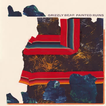 Grizzly Bear - Painted Ruins Painted Ruins