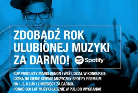 Darmowy dostęp do usługi Spotify Premium przy zakupie urządzenia marki Denon