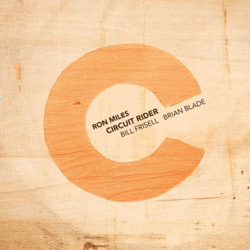 Ron Miles - Circuit Rider Circuit Rider
