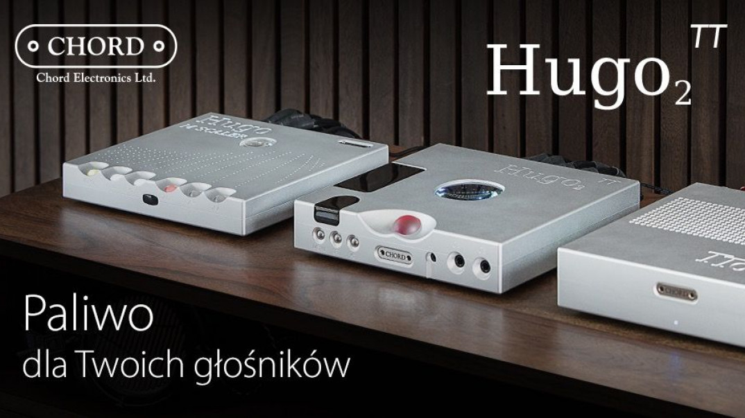 Odsłuchy Chord HUGO TT 2 w salonie Q21