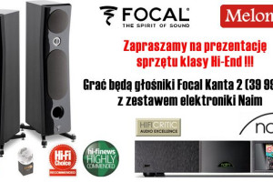 Odsłuchy zestawów Focal + Naim w salonie Meloman