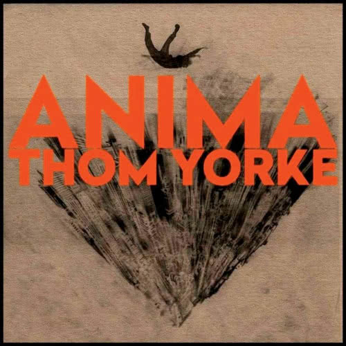 THOM YORKE - "Anima"