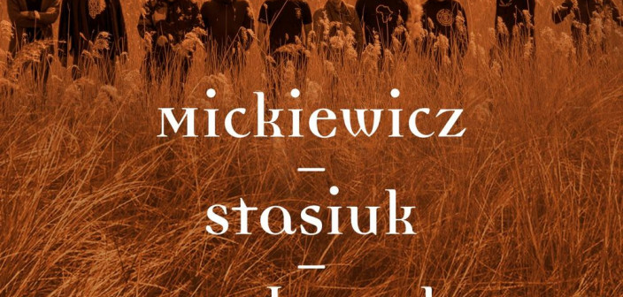 Mickiewicz-Stasiuk-Haydamaky nagrali "Inwokację"