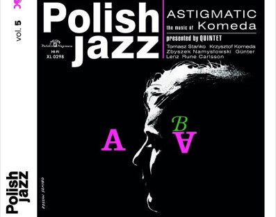 Płyty "Astigmatic" otrzymują...