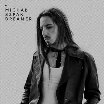 Michał Szpak - Dreamer Dreamer