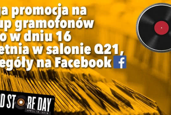 16 kwietnia prezenty z okazji Record Store Day w salonie Q21