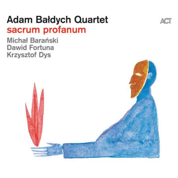 Adam Bałdych Quartet - Sacrum Profanum Sacrum Profanum