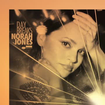 Norah Jones - Day Breaks Day Breaks