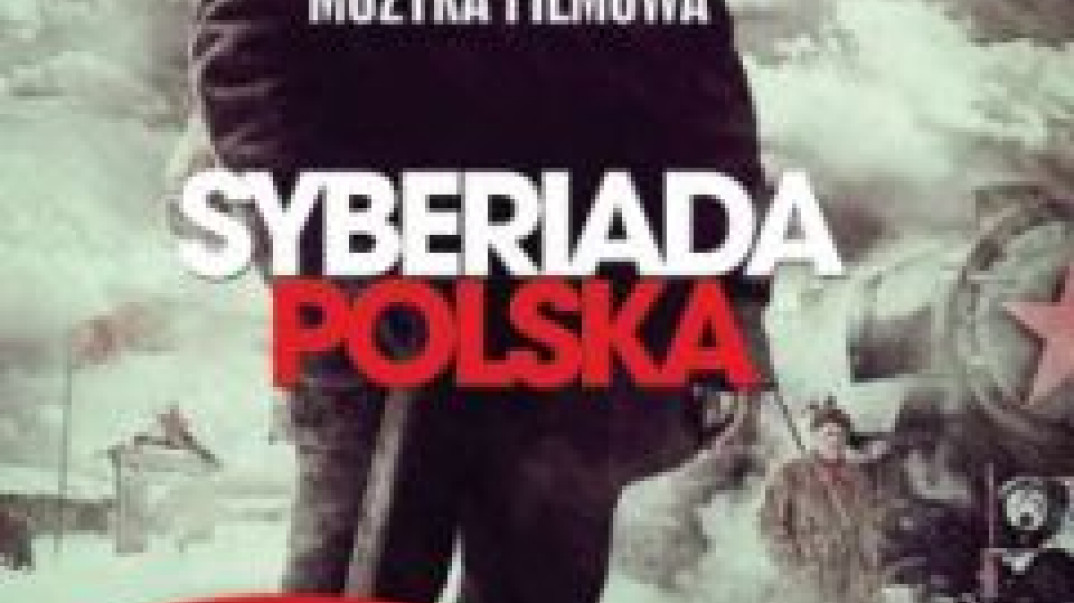 Jutro premiera płyty z muzyką do filmu Syberiada Polska