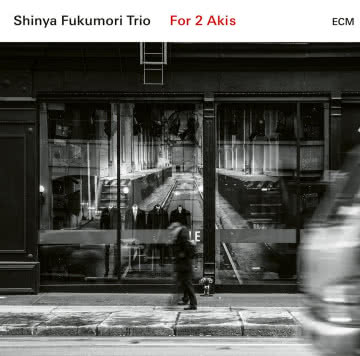 Shinya Fukumori Trio - For 2 Akis For 2 Akis