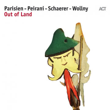 Parisien-Peirani-Schaerer-Wolny - Out Of Land Out Of Land