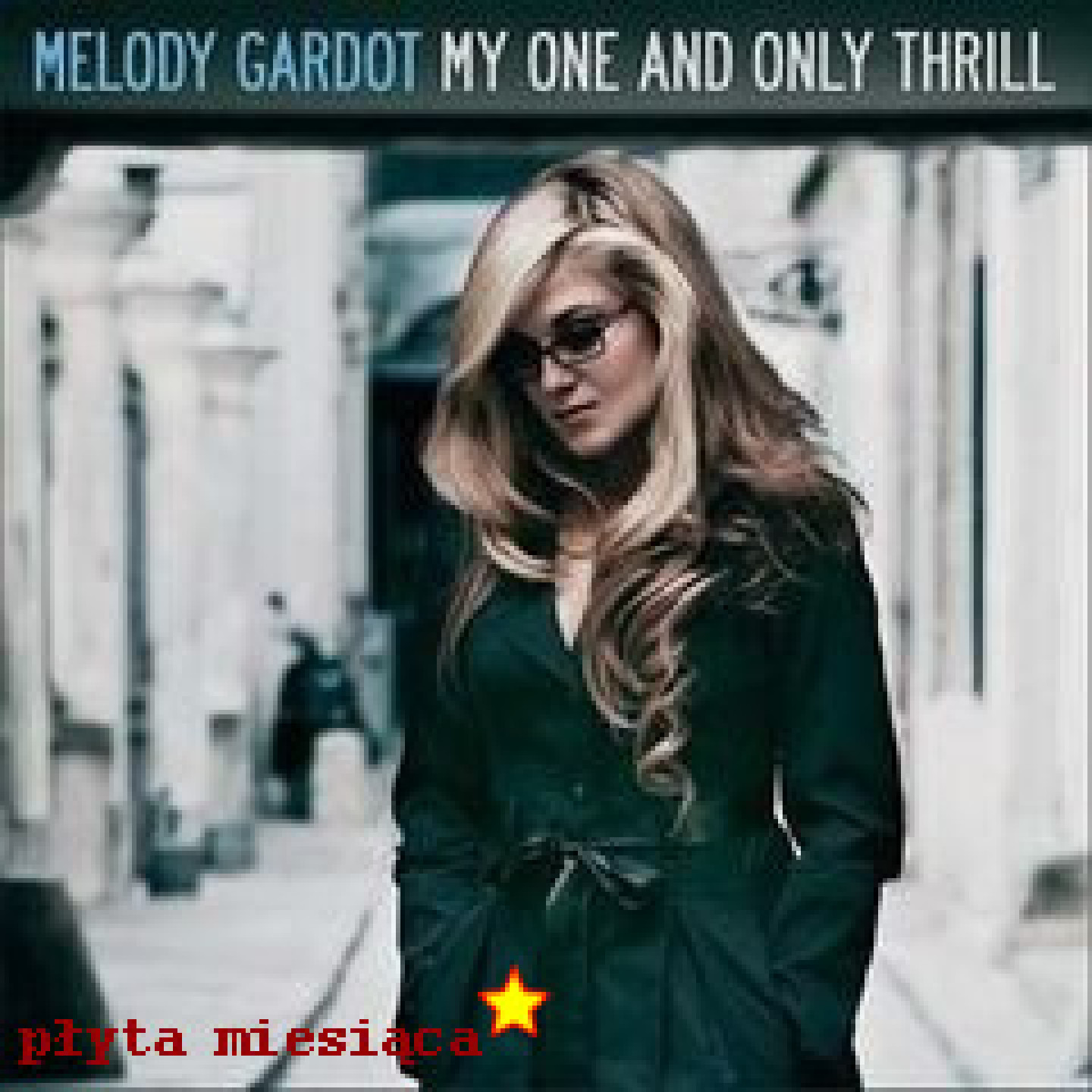 Melody Gardot My One And Only Thrill Audio Com Pl Melody gardot életét és művészetét is csodák alakították. melody gardot my one and only thrill