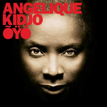 Angelique Kidjo - Oyo Oyo