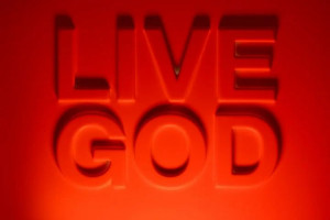 Live God