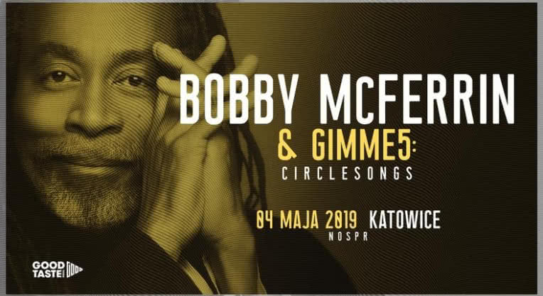 Bobby McFerrin & Gimme 5 w Katowicach