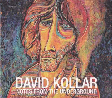 David Kollar - Notes from the Underground Notes from the Underground