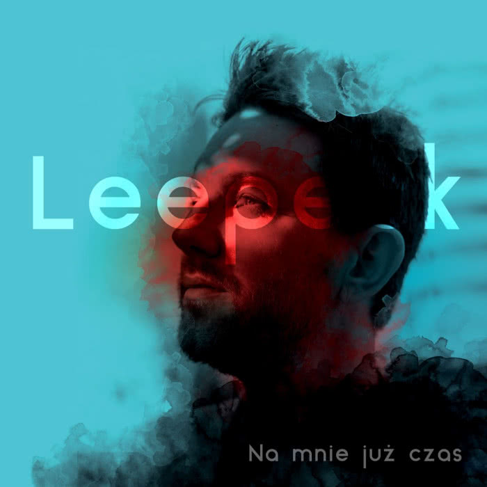Leepeck - "Na Mnie Już Czas"