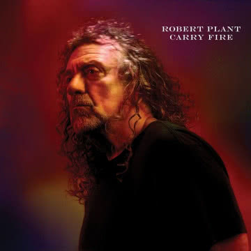 Robert Plant - Carry Fire Carry Fire