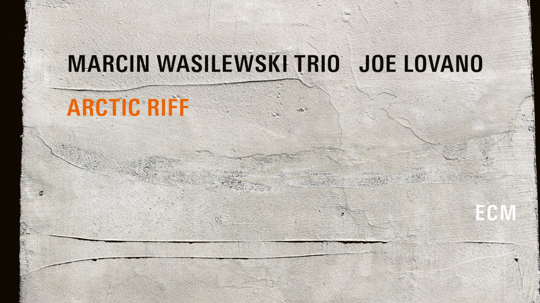  Marcin Wasilewski Trio i Joe Lovano na spólnej płycie "Arctic Riff"