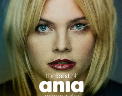 Ania Dąbrowska wydaje płytę "The Best Of" i prezentuje nowy singiel