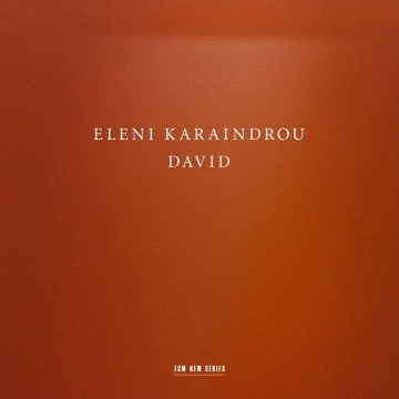 Eleni Karaindrou - David David