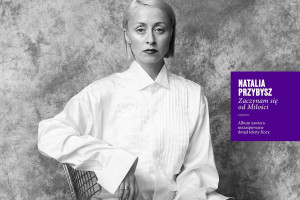 Natalia Przybysz w Gdańsku. Będzie promować płytę "Zaczynam się od miłości"