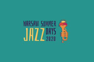 Warsaw Summer Jazz Days 2020 - koncerty przeniesione na przyszły rok