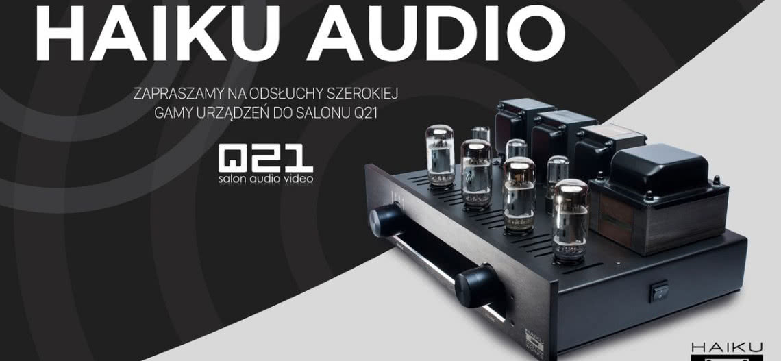 Haiku Audio w salonie Q21 