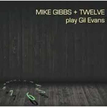 Twelve Play Gil Evans