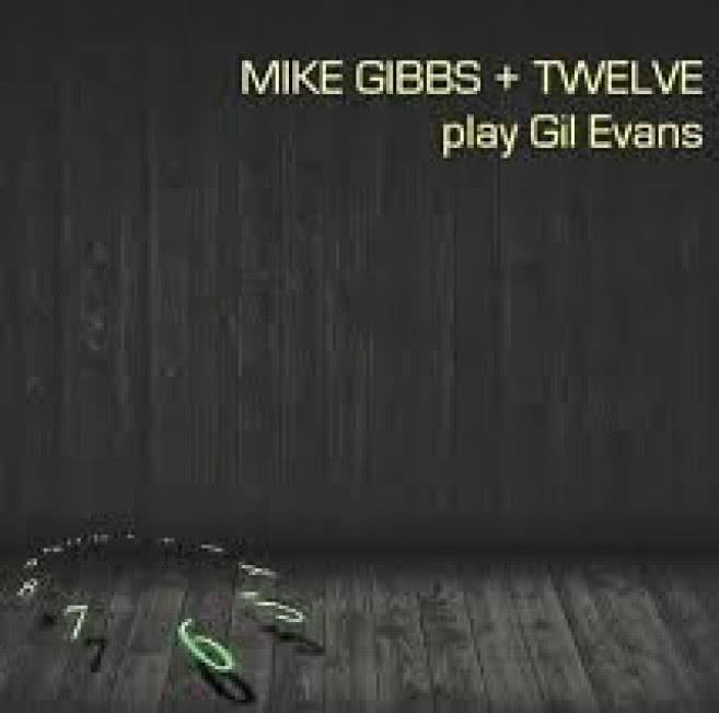 Twelve Play Gil Evans