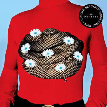 The Wombats - Beautiful People Will Ruin Your Life Beautiful People Will Ruin Your Life