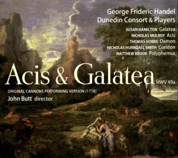 Dunedin Consort & Players - Händel: Acis & Galatea Händel: Acis & Galatea